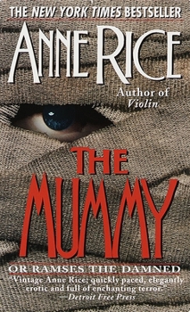 The Mummy, or Ramses the Damned - Book #1 of the Ramses the Damned