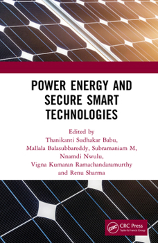 Hardcover Power Energy and Secure Smart Technologies Book