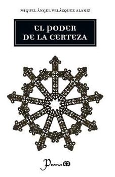 Paperback El poder de la certeza [Spanish] Book
