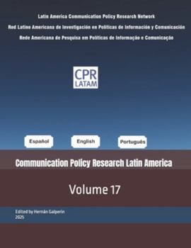 Paperback Communication Policy Research Latin America: Volume 17 Book