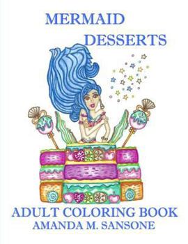 Paperback Mermaid Desserts: Adult Coloring Book