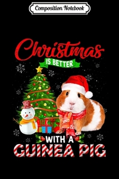 Paperback Composition Notebook: Christmas Is Better With A Guinea Pig Santa Hat Light Journal/Notebook Blank Lined Ruled 6x9 100 Pages Book