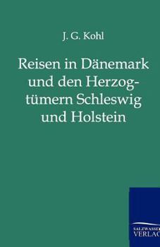 Paperback Reisen in Dänemark und den Herzogtümern Schleswig und Holstein [German] Book