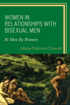 Paperback Women in Relationships with Bisexual Men: Bi Men By Women Book