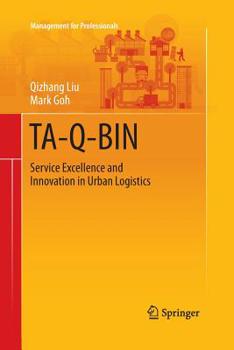 Paperback Ta-Q-Bin: Service Excellence and Innovation in Urban Logistics Book