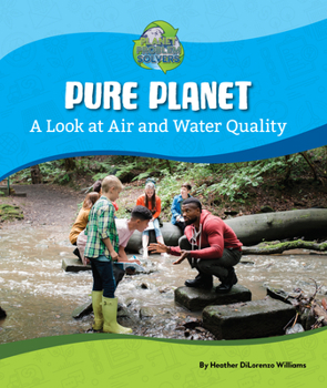 Hardcover Pure Planet: A Look at Air and Water Quality Book