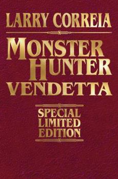 Monster Hunter Vendetta - Book #2 of the Monster Hunter International