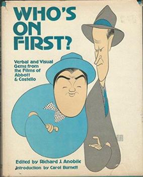 Hardcover Who's on First?: Verbal and Visual Gems from the Films of Abbott & Costello Book