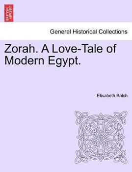 Paperback Zorah. a Love-Tale of Modern Egypt. Book