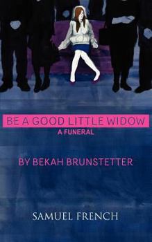 Paperback Be a Good Little Widow Book