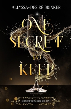 Paperback One Secret to Keep: Secret Bonds Book One Book