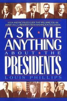 Paperback Ask Me Anything About the Presidents Book