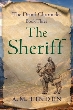 Paperback The Sheriff: The Druid Chronicles, Book Three Book