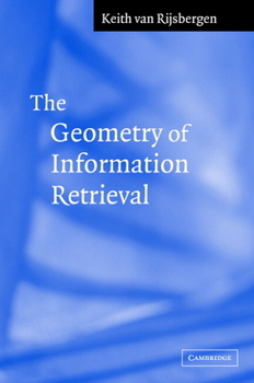 Hardcover The Geometry of Information Retrieval Book