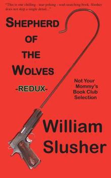 Paperback Shepherd of the Wolves Redux Book