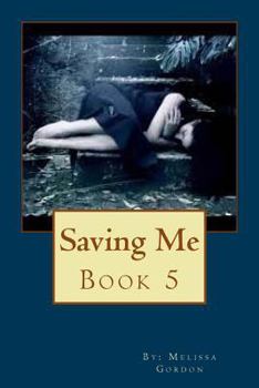 Paperback Saving Me: Book 5 Book