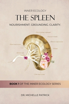 Paperback The Spleen: Nourishment. Grounding. Clarity. Book