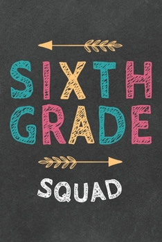 Paperback Sixth Grade Squad: Back To School Gift Notebook for Kindergarten to 2nd Grade Elementary Students Book