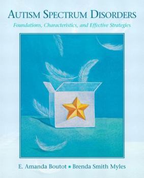Paperback Autism Spectrum Disorders: Foundations, Characteristics, and Effective Strategies Book