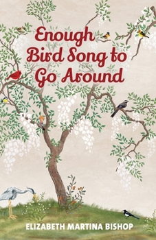 Paperback Enough Bird Song to Go Around Book
