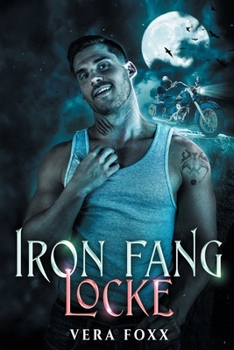Locke: MC Shifter Romance (The Iron Fang)