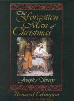 The Forgotten Man of Christmas: Joseph's Story