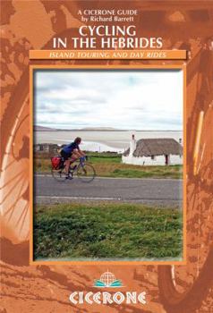 Paperback Cycling in the Hebrides: Island Touring and Day Rides (Cicerone Guides) Book