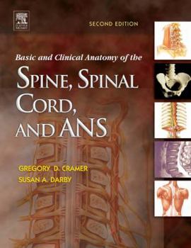 Hardcover Basic and Clinical Anatomy of the Spine, Spinal Cord, and ANS Book