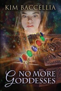 No More Goddesses - Book #1 of the Myths and Mayhem