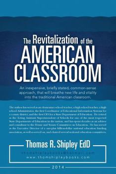 Paperback The Revitalization of the American Classroom Book
