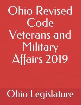 Paperback Ohio Revised Code Veterans and Military Affairs 2019 Book