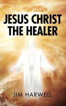 Paperback Jesus Christ the Healer Book