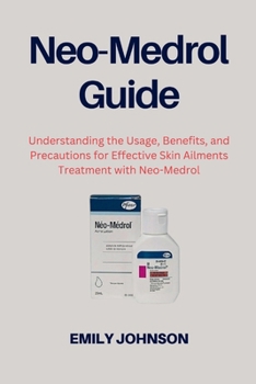Neo-Medrol Guide: Understanding the Usage, Benefits, and Precautions for Effective Skin Ailments Treatment with Neo Medrol (Health and wellness enhancers)