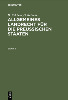 Hardcover Allgemeines Landrecht Für Die Preußischen Staaten. Band 3 [German] Book