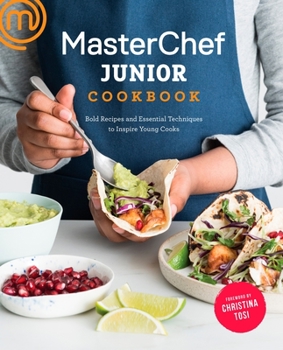 Paperback Masterchef Junior Cookbook: Bold Recipes and Essential Techniques to Inspire Young Cooks Book