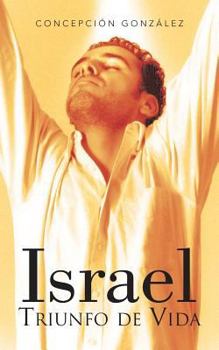 Paperback Israel: Triunfo de Vida [Spanish] Book