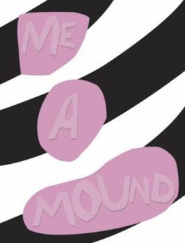 Hardcover Trenton Doyle Hancock: Me a Mound Book