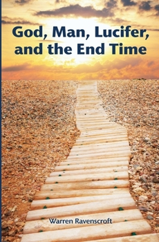 Paperback God, Man, Lucifer, and the End Times Book