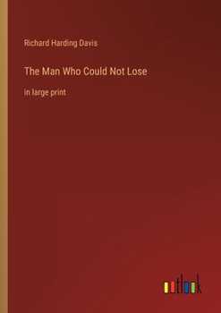 Paperback The Man Who Could Not Lose: in large print Book