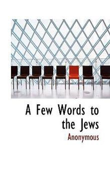 Paperback A Few Words to the Jews Book