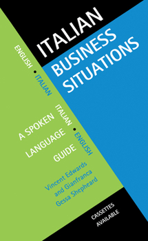 Paperback Italian Business Situations: A Spoken Language Guide Book
