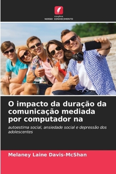 Paperback O impacto da duração da comunicação mediada por computador na [Portuguese] Book