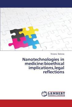 Paperback Nanotechnologies in Medicine: Bioethical Implications, Legal Reflections Book