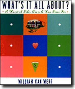 Hardcover What's It All About?: A Novel of Life, Love & Key Lime Pie Book