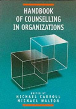 Paperback Handbook of Counselling in Organizations Book