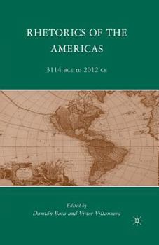 Paperback Rhetorics of the Americas: 3114 Bce to 2012 CE Book