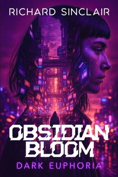Paperback Obsidian Bloom: Dark Euphoria Book