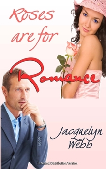 Paperback Roses are for Romance: Extended Distribution Version Book