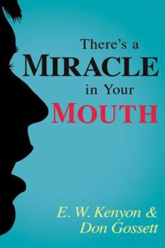 Paperback There's a Miracle in Your Mouth Book