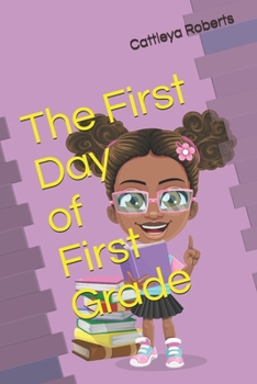 Paperback The First Day of First Grade Book